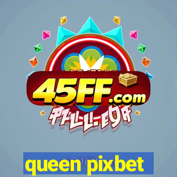 queen pixbet